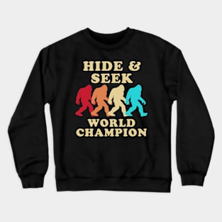 Hide and Seek World Champion Bigfoot Crewneck Sweatshirt